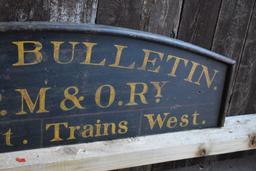 TRAIN BULLETIN WOODEN SIGN, 33" x 9 1/4" TO TOP OF ARCH