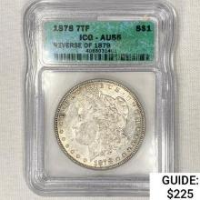 1878 7TF Morgan Silver Dollar ICG AU55 Rev of 79