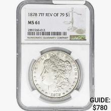 1878 7TF Morgan Silver Dollar NGC MS61 REV 79