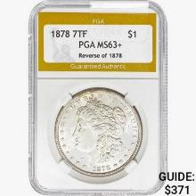 1878 7TF Morgan Silver Dollar PGA MS63+ REV 78