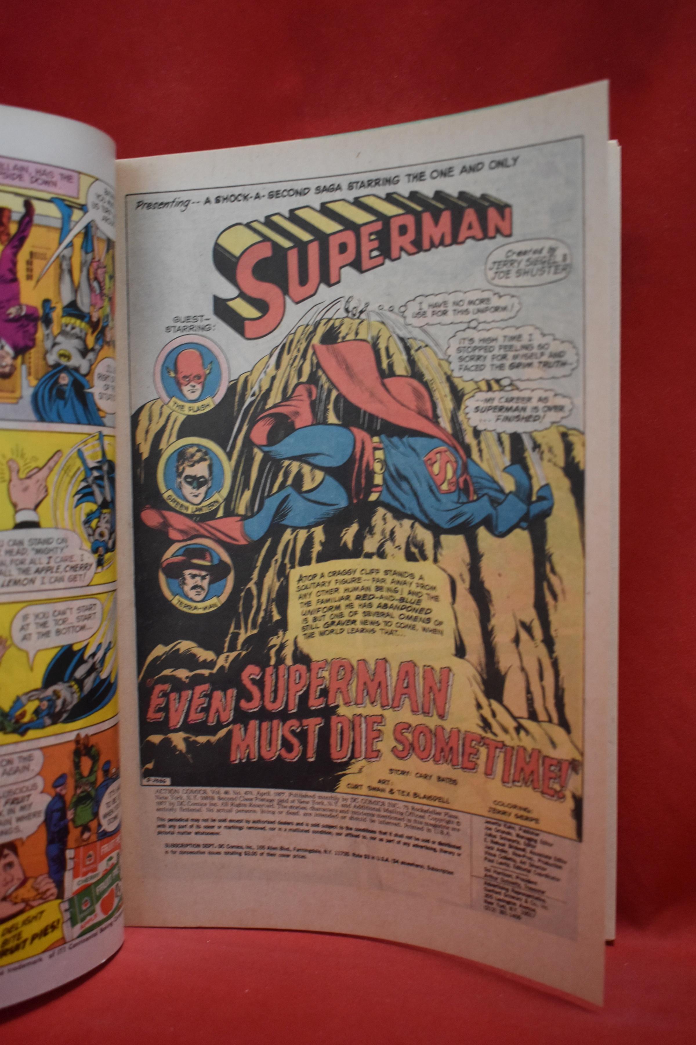 ACTION COMICS #470 | EVEN SUPERMAN MUST DIE SOMETIMES | GARCIA-LOPEZ -- 1977