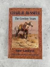 Charlie Russell The Cowboy Years Author Signed