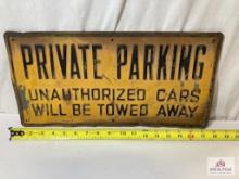 1920's "Private Parking: Unauthorized Cars Will Be Towed Away" Sign