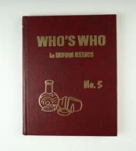 Hardcover Book: "Who's Who in Indian Relics" No. 5, 1st edition. In excellent condition.