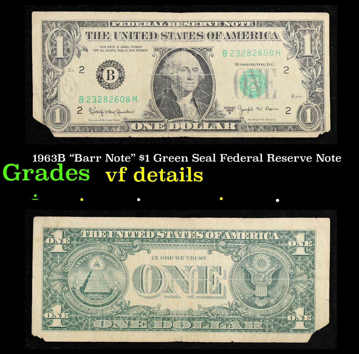 1963B "Barr Note" $1 Green Seal Federal Reserve Note Grades vf details