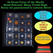 20 Great Coins of the World, hand selected, many trend high, every lot guaranteed to contain Silver.