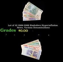 Lot of 10 2006-2008 Zimbabwe Hyperinflation Notes, Various Denominations