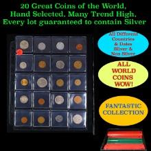 20 Great Coins of the World, hand selected, many trend high, every lot guaranteed to contain Silver.