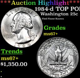 ***Auction Highlight*** 1984-d Washington Quarter TOP POP! 25c Graded ms67+ BY SEGS (fc)