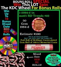 1-10 FREE BU RED Penny rolls with win of this 1984-d SOLID RED BU Lincoln 1c roll incredibly FUN whe