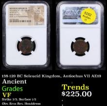 NGC 138-129 BC Seleucid Kingdom, Antiochus VII AE19 Ancient Graded VF By NGC