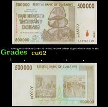 2007-2008 Zimbabwe (ZWR 3rd Dollar) 500,000 Dollars Hyperinflation Note P# 76a Grades Select CU