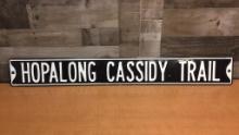 HOPALONG CASSIDY TRAIL STREET SIGN