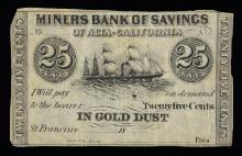 VERY RARE 25 MINERS BANK OF ALTA-CALIFORNIA NOTE