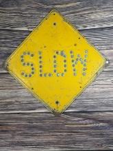 Stamped Steel SLOW Road Sign with Reflectors