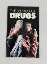 The Dilemma Of Drugs