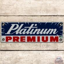 Platinum Premium SS Porcelain Gas Pump Plate Sign